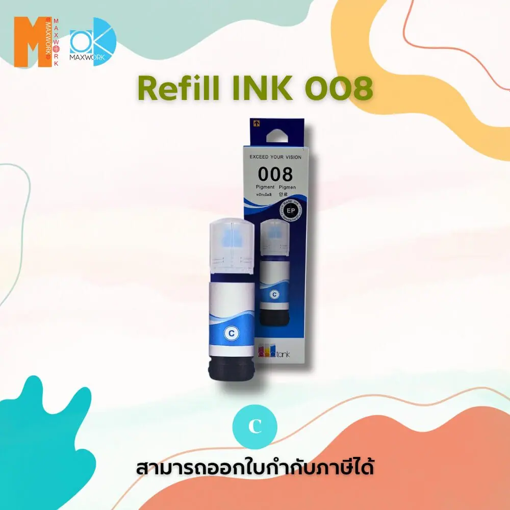Refill inkjet Ok Maxwork for Epson 008  สีน้ำเงิน