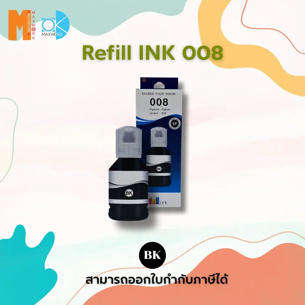 Refill inkjet Ok Maxwork for Epson 008  สีดำ